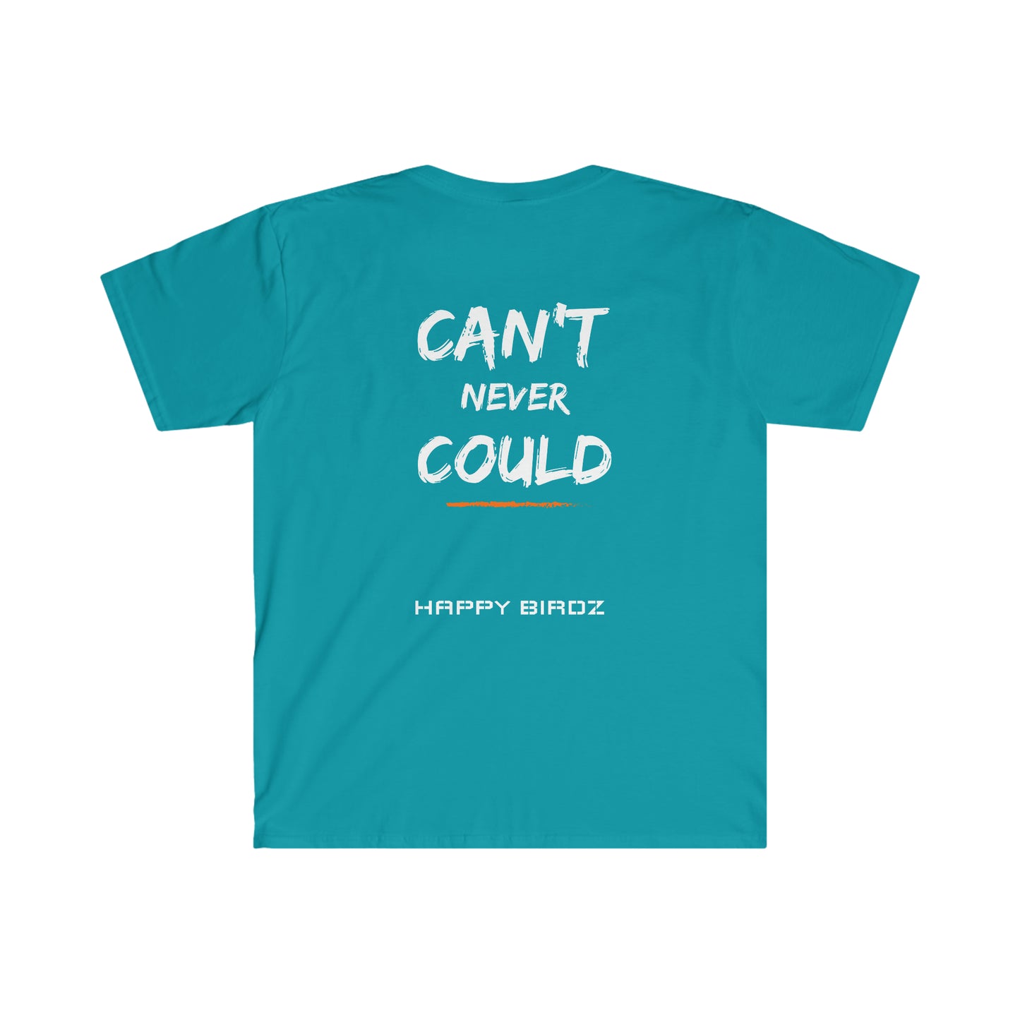 Can't Never Could Euro Fit Unisex Softstyle T-Shirt